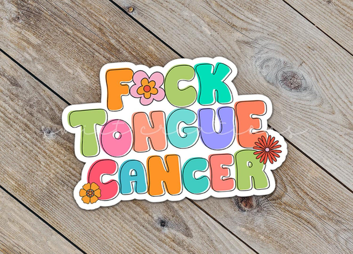 F*ck Tongue Cancer colorful retro letter waterproof vinyl sticker