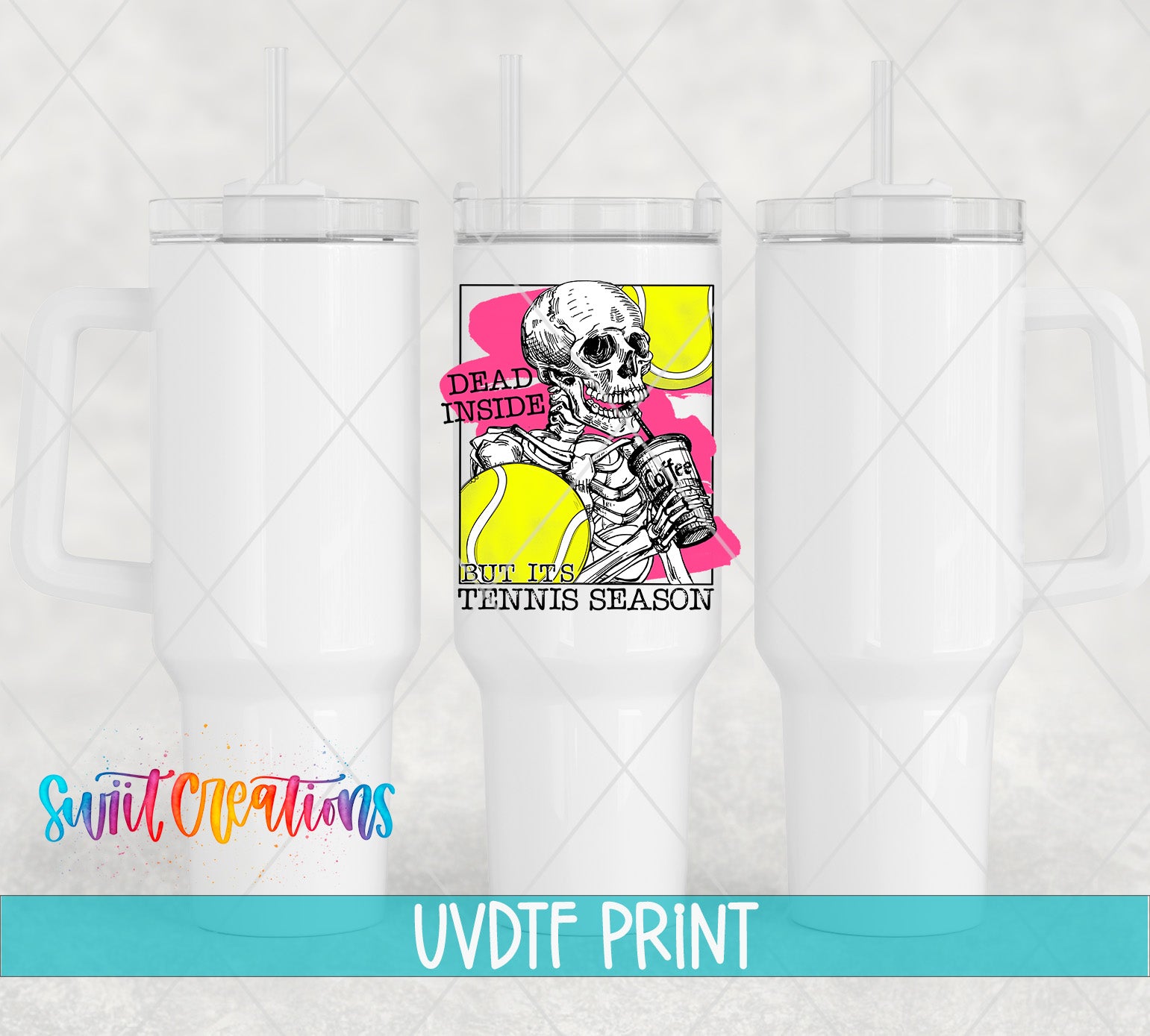 a white tumbler with a printed design on it, including a skeleton holding a tennis racket and the text "Dead inside, but it's tennis season".