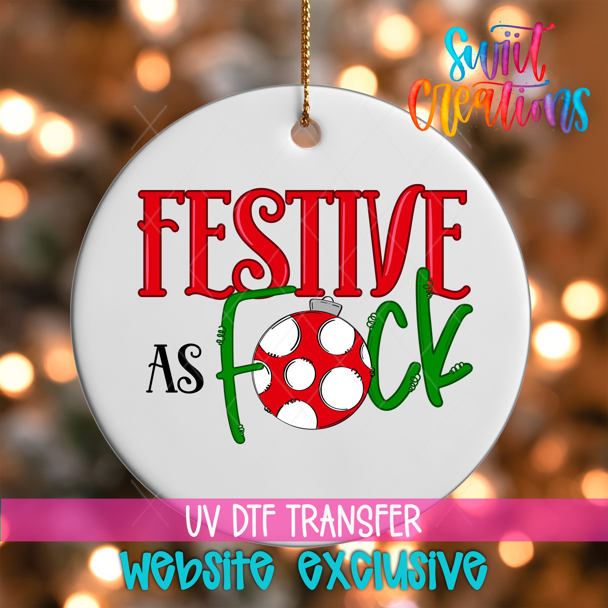 The image is a white ornament with a red and green design, featuring the text "FESTIVE AS FOCK" and a red and white polka dot design.