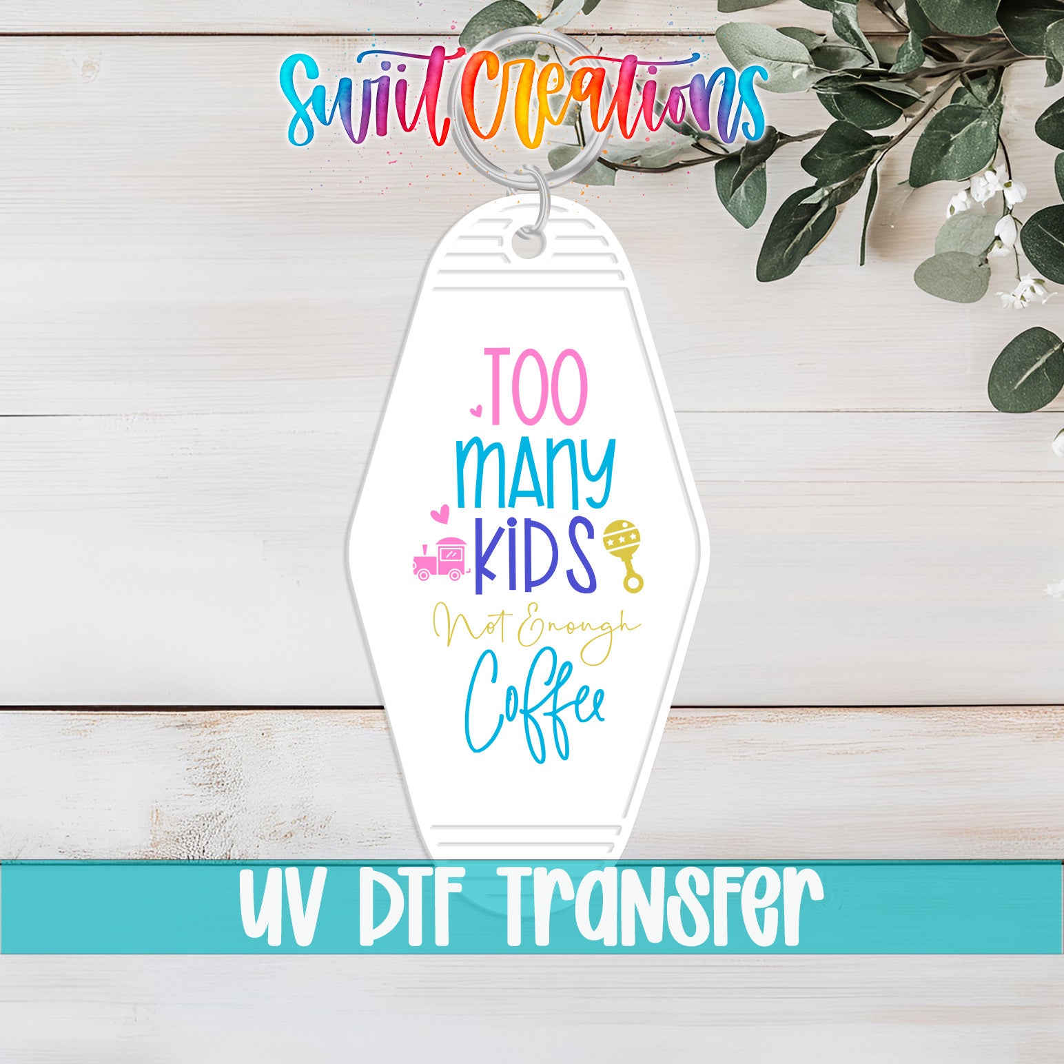 A keychain with a colorful design and text that says "Too many kids not enough coffee".