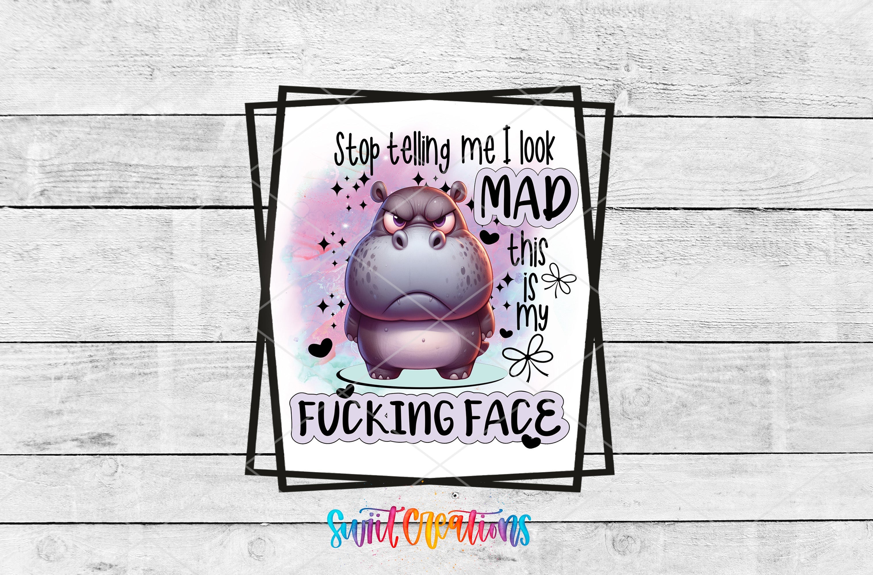a sticker with a hippo on it that says stop telling me i look