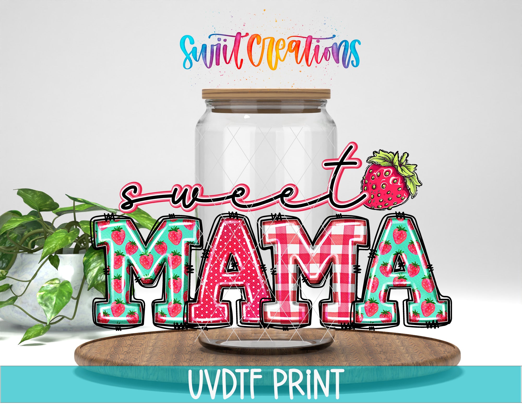 a large glass jar with a lid, surrounded by colorful text that says "Sweet Mama" in a playful font. The jar is placed on a wooden surface, and there is a potted plant in the background.