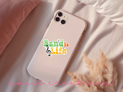 Band Is Life sticker on a pink phone case
