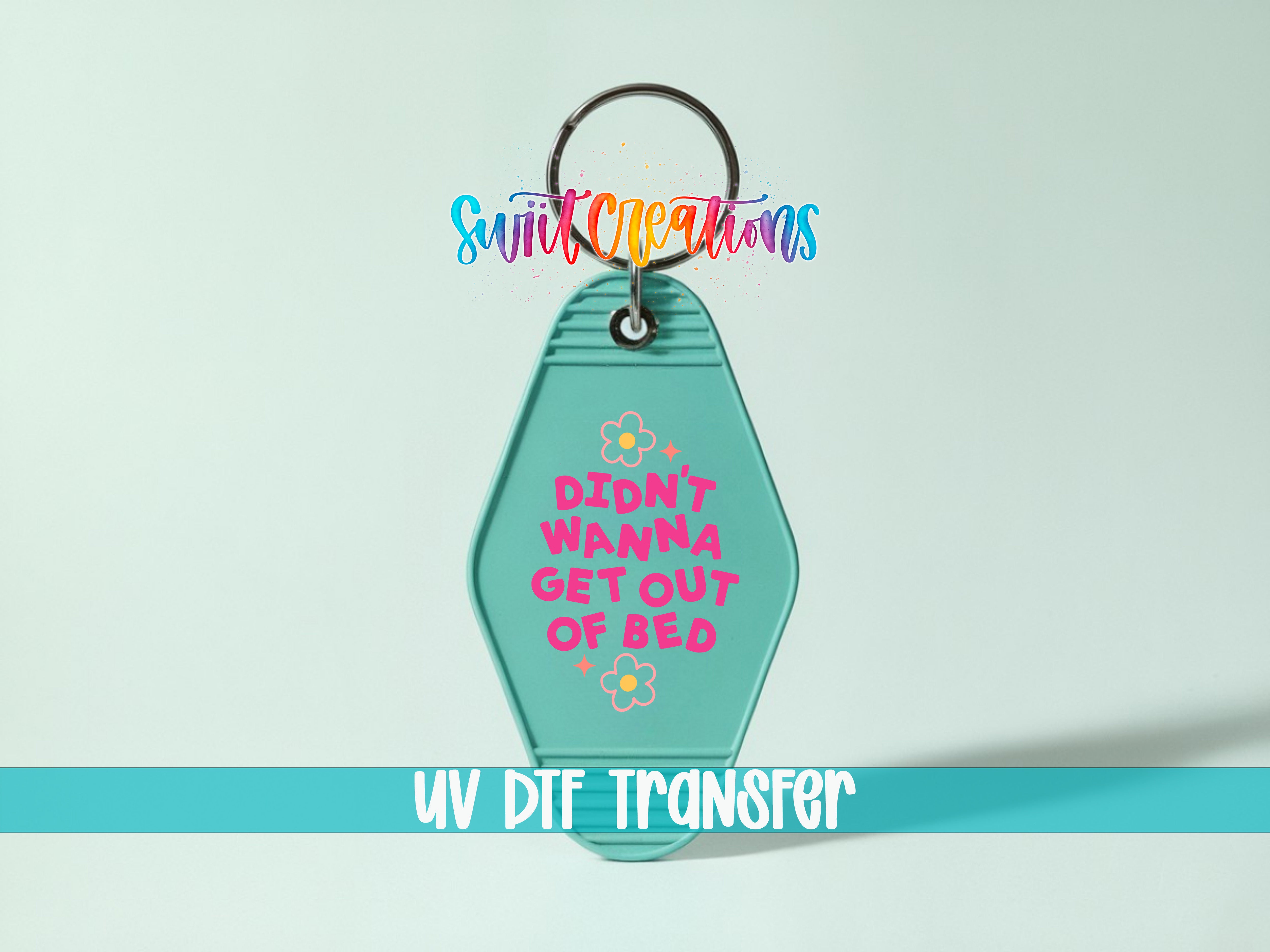 A keychain with a message printed on it, along with a UV DIF Transfer logo.