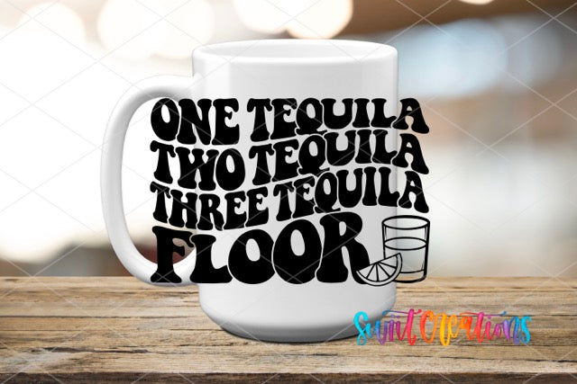 one tequila two tequila three tequila floor coffee mug