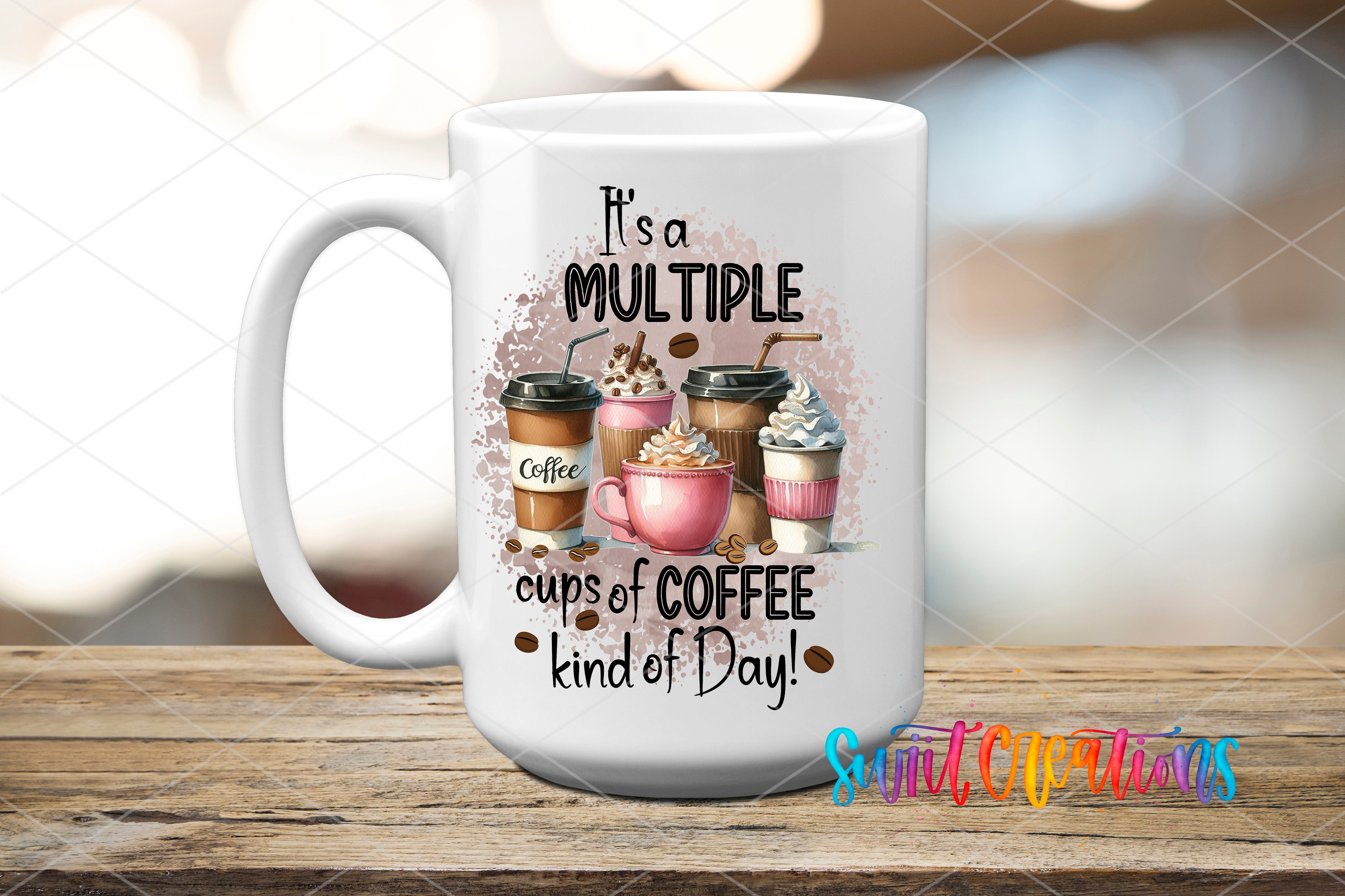 A white coffee mug with a printed design of coffee cups and ice cream on it, along with the text "It's a MULTIPLE cups of COFFEE kind of Day".