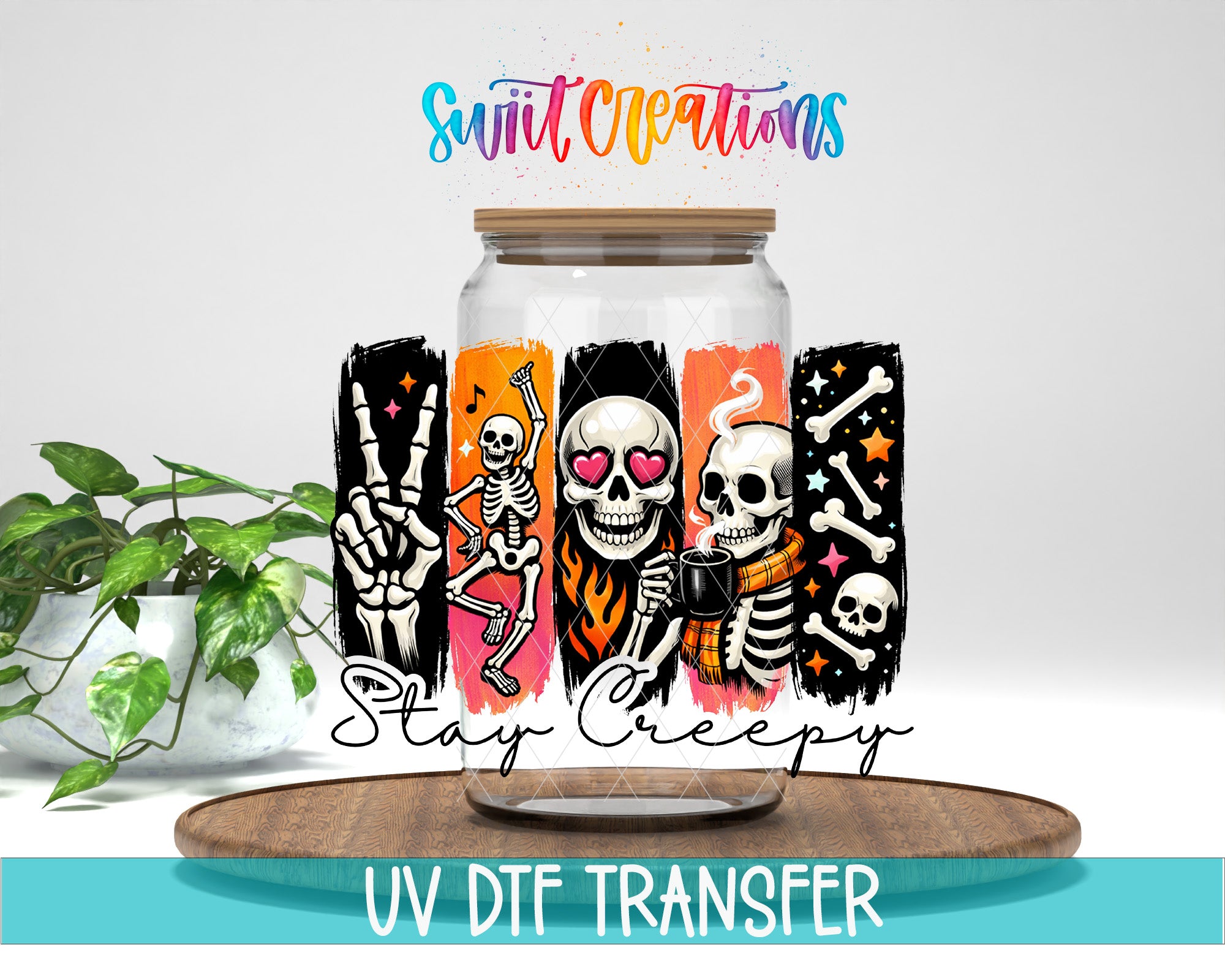 Swiit Creations Stay Creepy UV DTF transfer mockup on a glass jar with colorful skeletons, skulls, bones, flames, and stars.