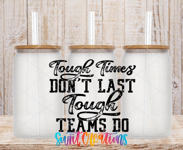 two coffee mugs with the words tough times don't last tough teams do