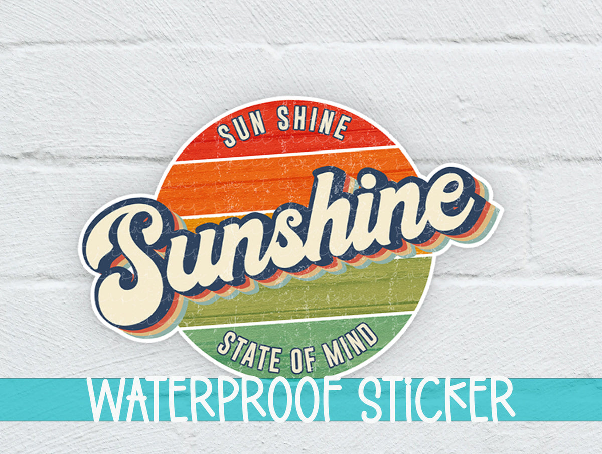 Sunshine State of Mind sticker on a white brick background with a waterproof sticker banner