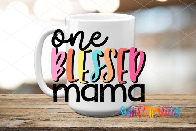a coffee mug with the words one blessing mama on it