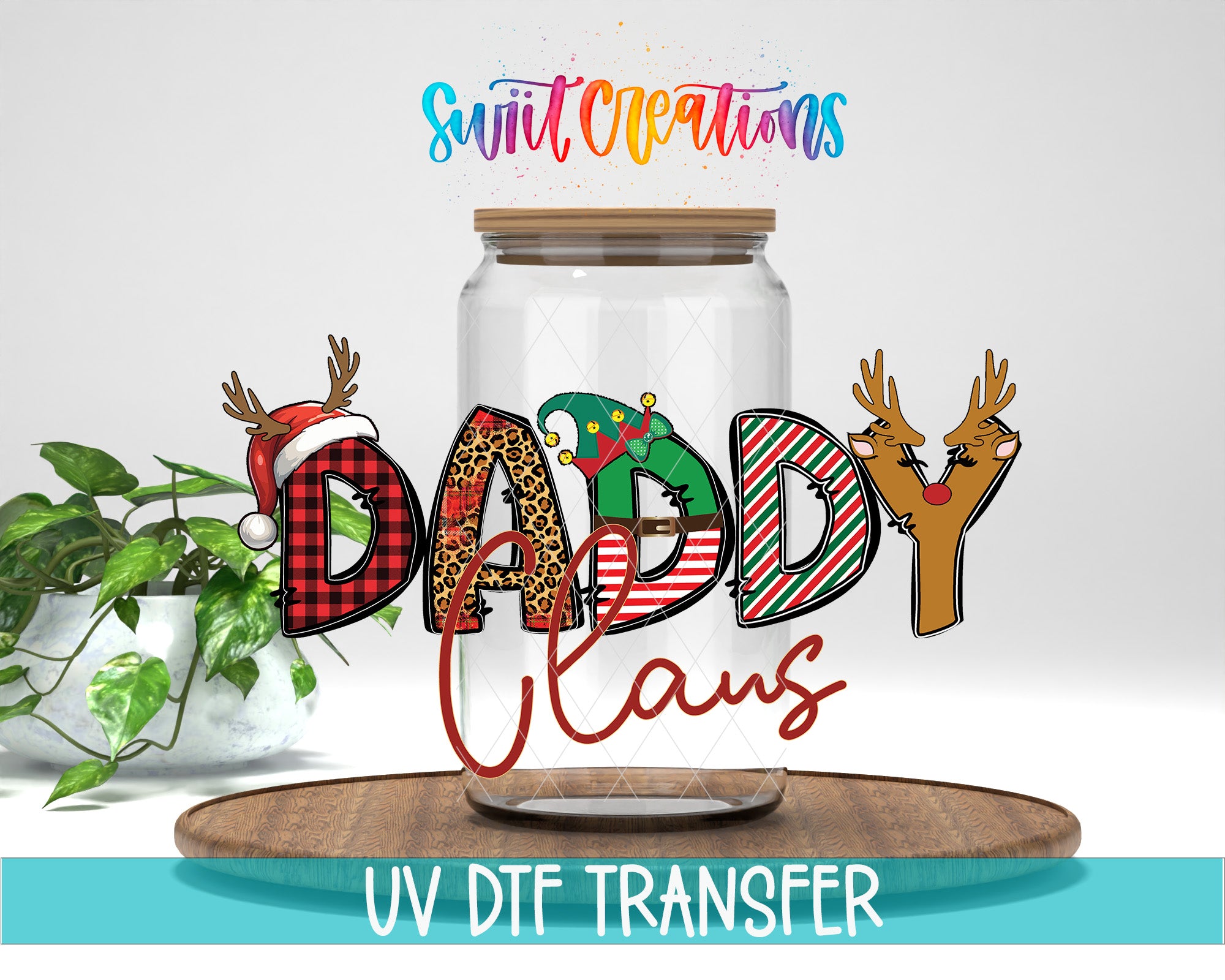 A glass jar with the word "DADY CLANS" written on it, along with illustrations of reindeer and other holiday-themed elements. The jar is placed on a wooden surface, and there is a plant in the background.