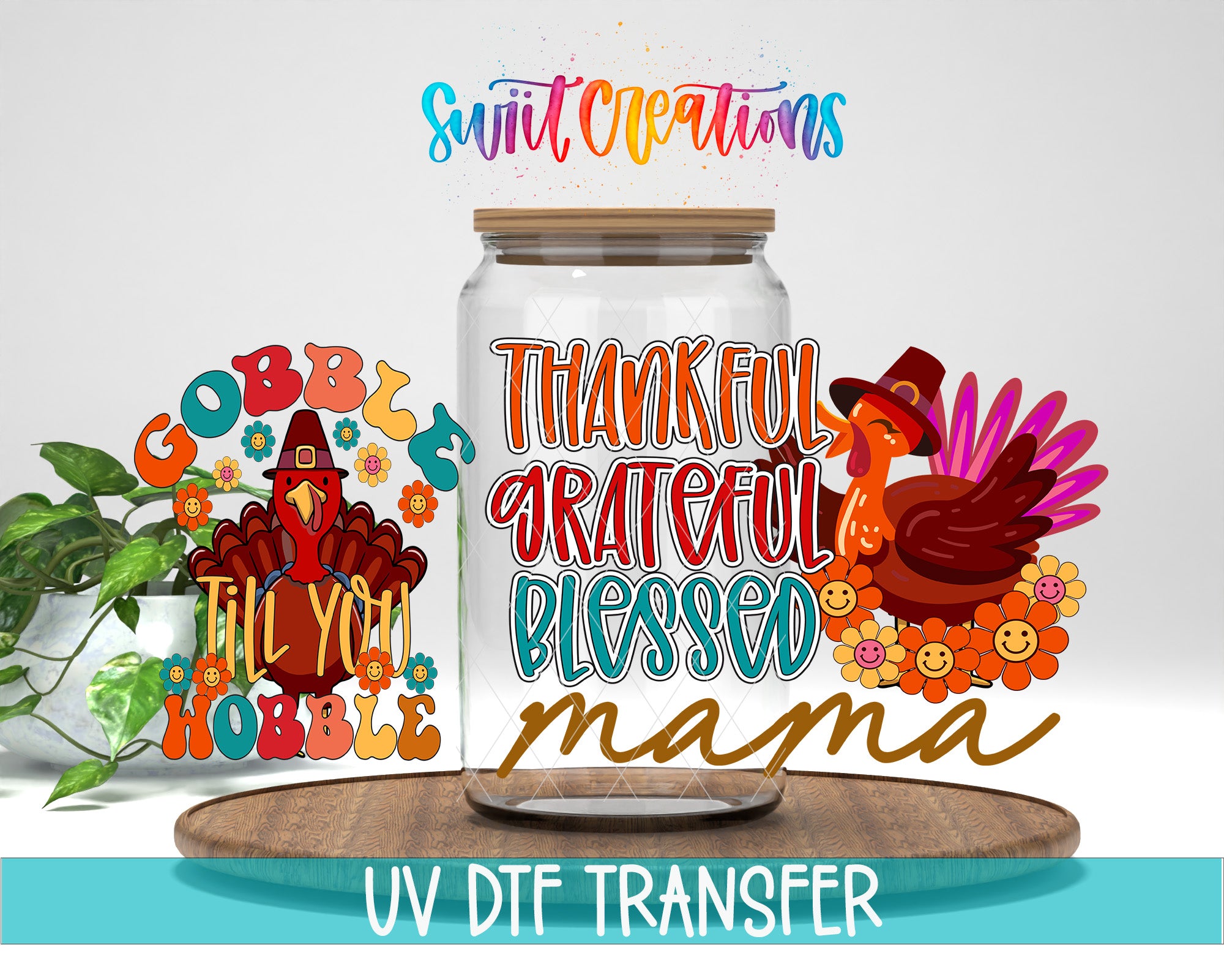 The image is a collage featuring a glass jar with a Thanksgiving-themed design, including a turkey, flowers, and a pumpkin. The text on the jar reads "Gobble Gobble Gobble Gobble" and "Thankful Grateful Blessed Mama". The background of the image is white, and there is a plant visible on the left side.