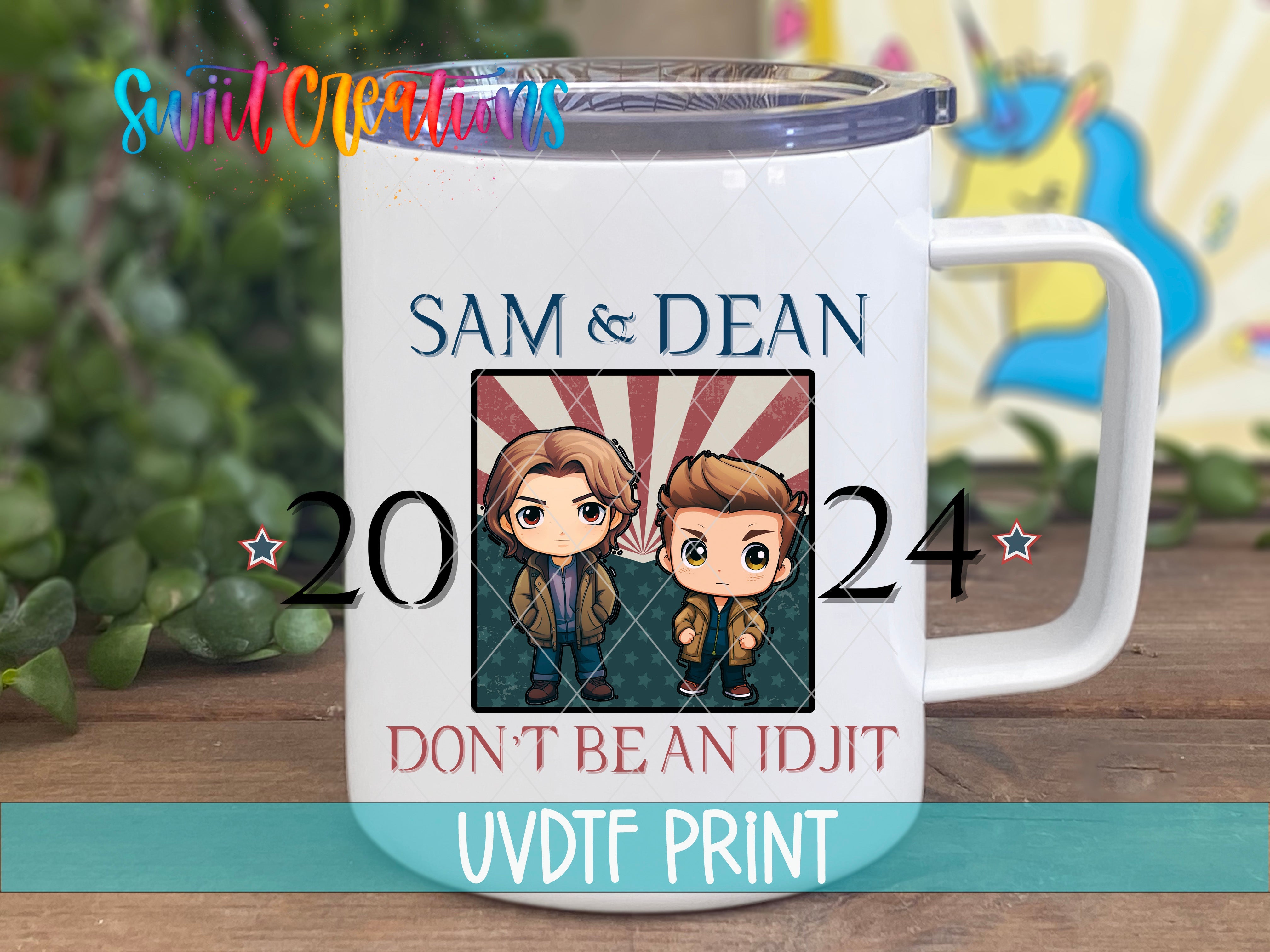 a white coffee mug with the words sam and dean don't be an idiot