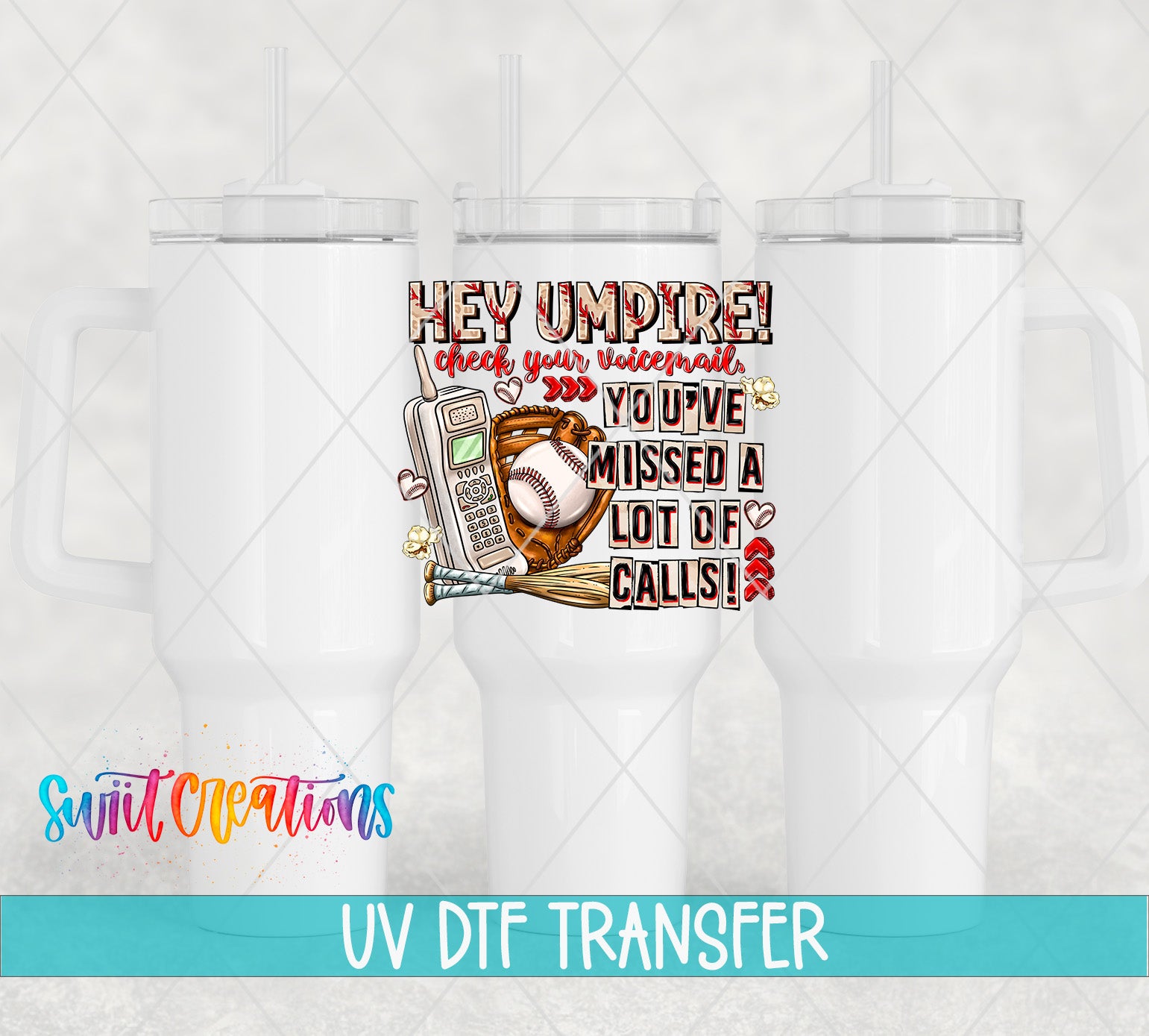 The image is a UV DFT (Volumetric Digital Transfer) transfer of a mug with a baseball and a phone, along with text that says "Hey Umire! check your voice mail you've missed a lot of calls!"