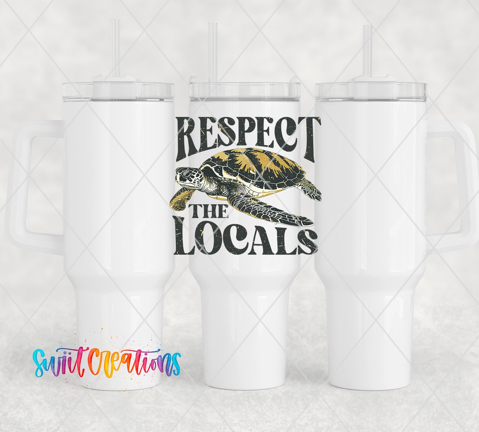 a white tumbler with a turtle on it and the words respect the locals