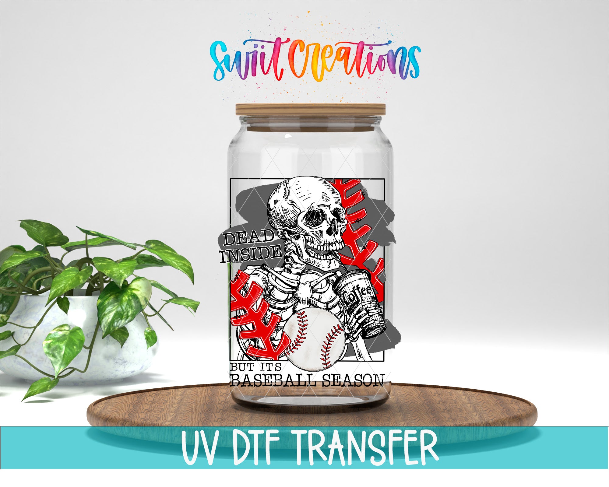 a glass jar with a baseball-themed label, including a skeleton holding a baseball and the text "DEAD inside but it's baseball season".