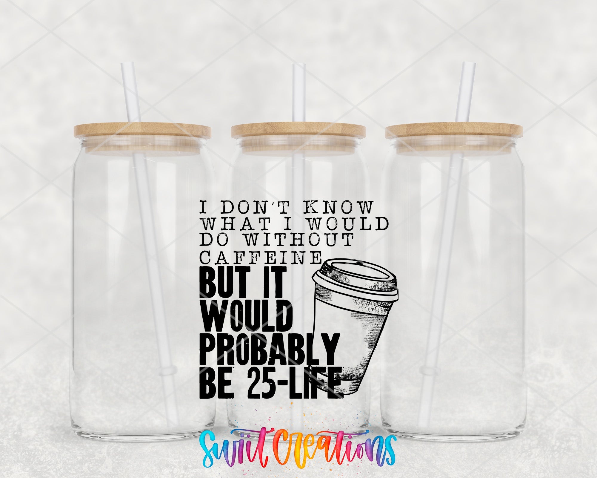 two clear tumblers with a quote on them