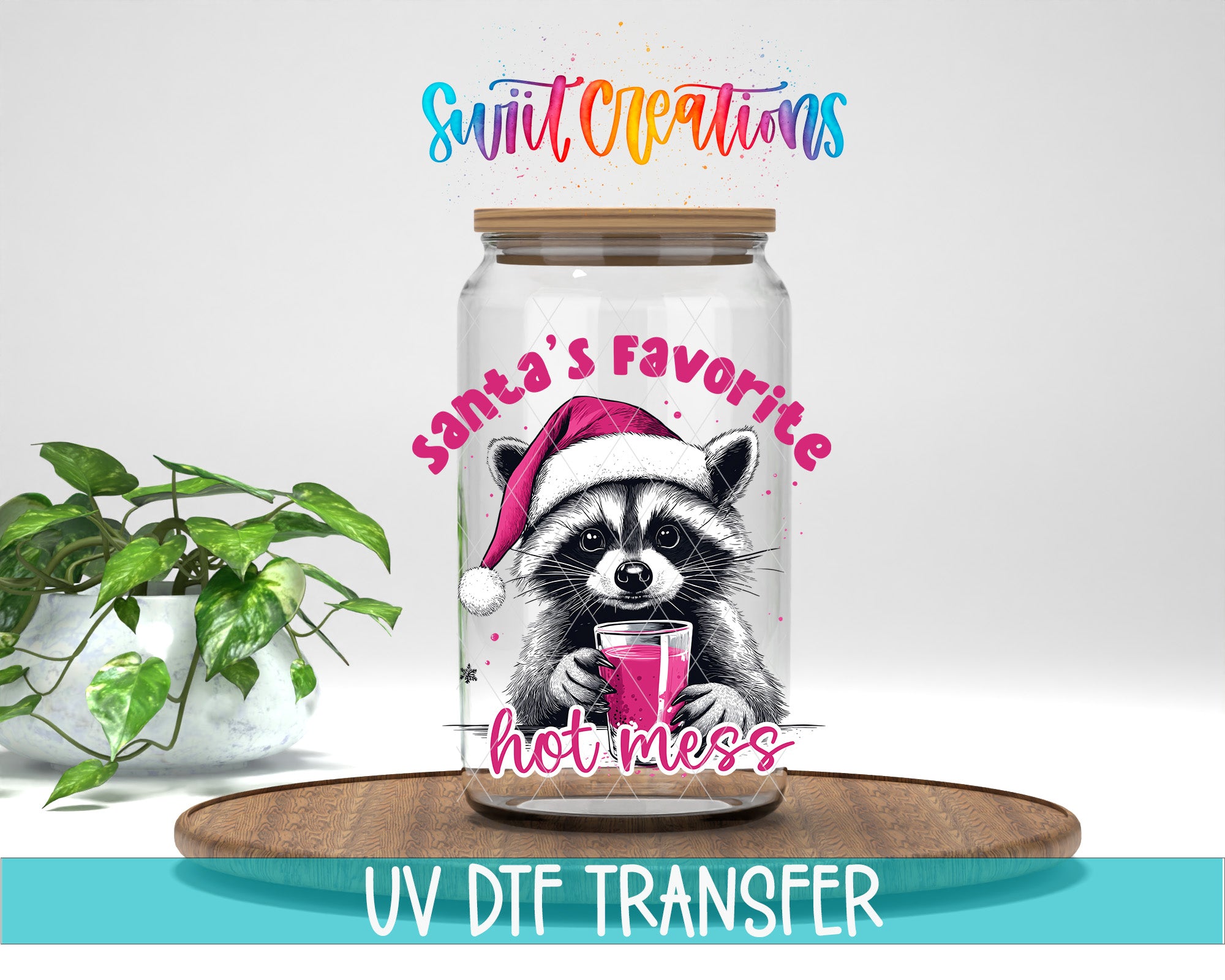 A glass jar with a raccoon wearing a Santa hat and holding a hot mess, accompanied by text that says "Santa's Favorite hot mess".
