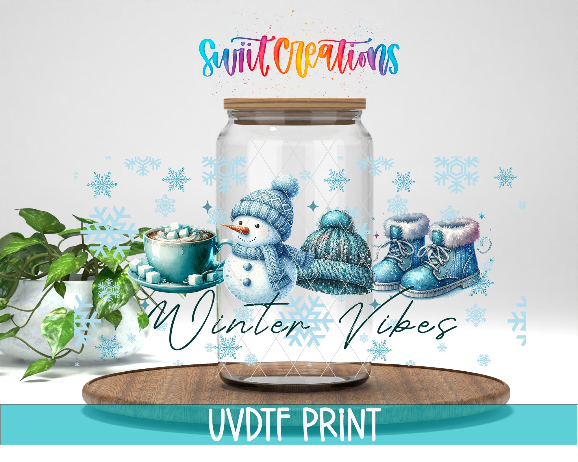 A glass jar with a snowman and winter accessories inside, surrounded by snowflakes and a plant, with the text "Swift Creations Winter Vibes" and "UVDF PRINT" displayed.