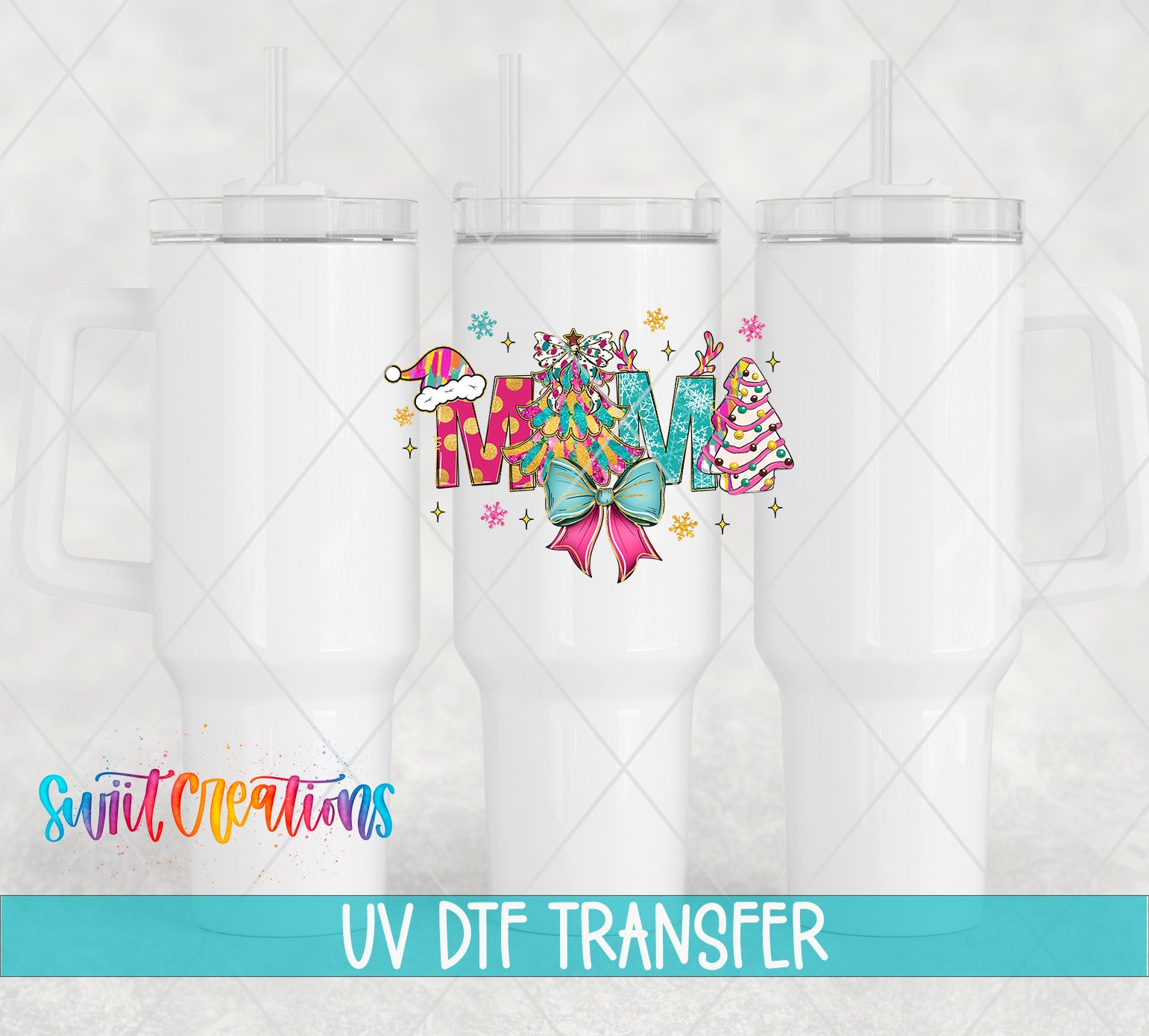 three white tumblers with colorful designs and text, including the word "Mama" and the text "Swit Transfers" and "UV Dtf Transfers".