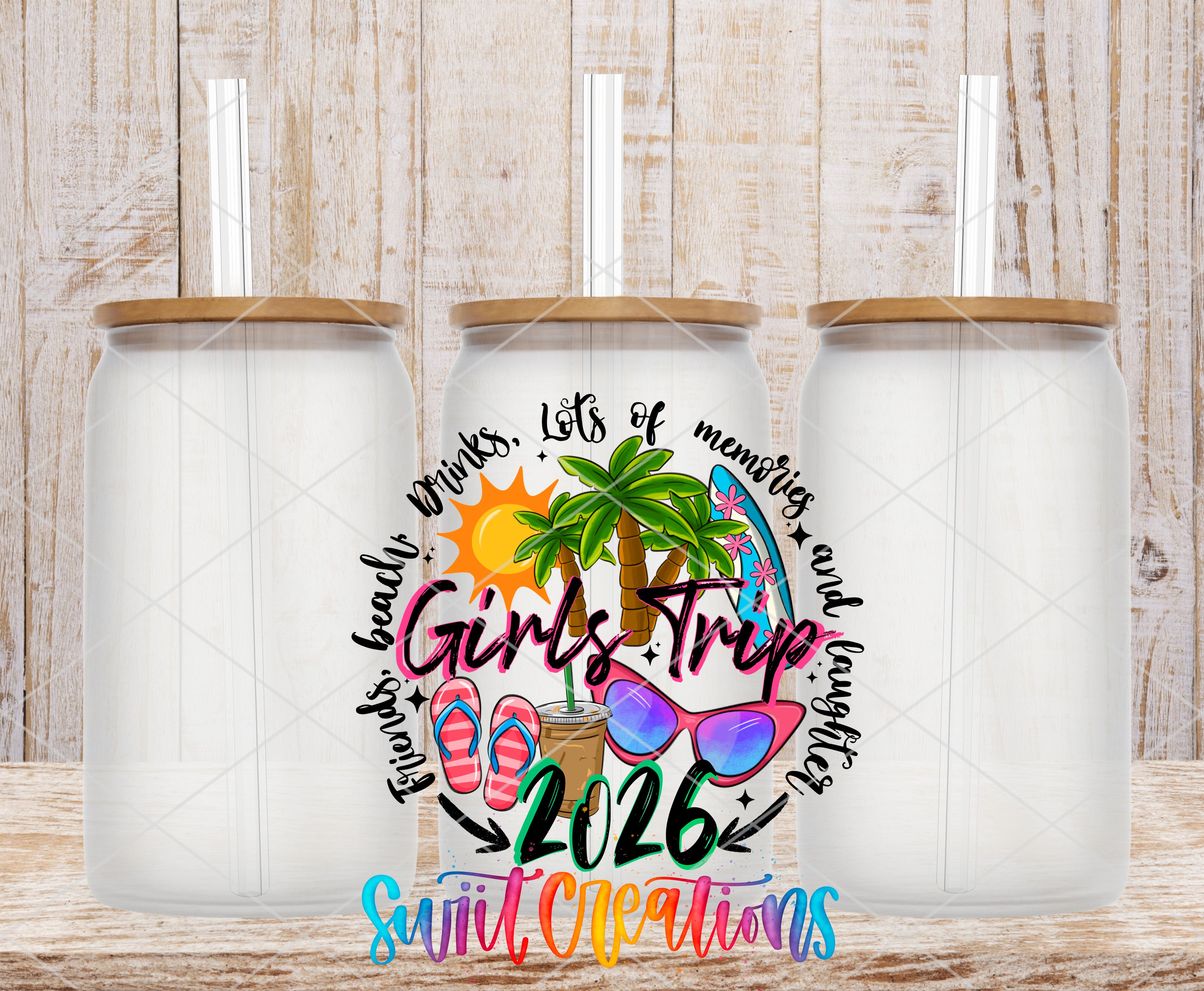 three clear glass jars with straws, each containing a straw, arranged in a row against a wooden background. The jars are empty, and there is a colorful design in the center that includes a palm tree, sunglasses, and text that reads "Girls Trip 2016".