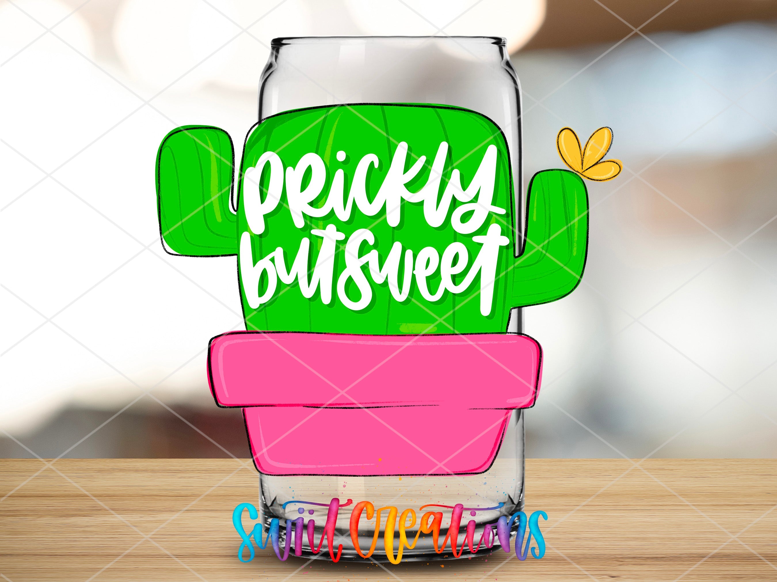 a glass with a cactus in it that says pricky buttsweet