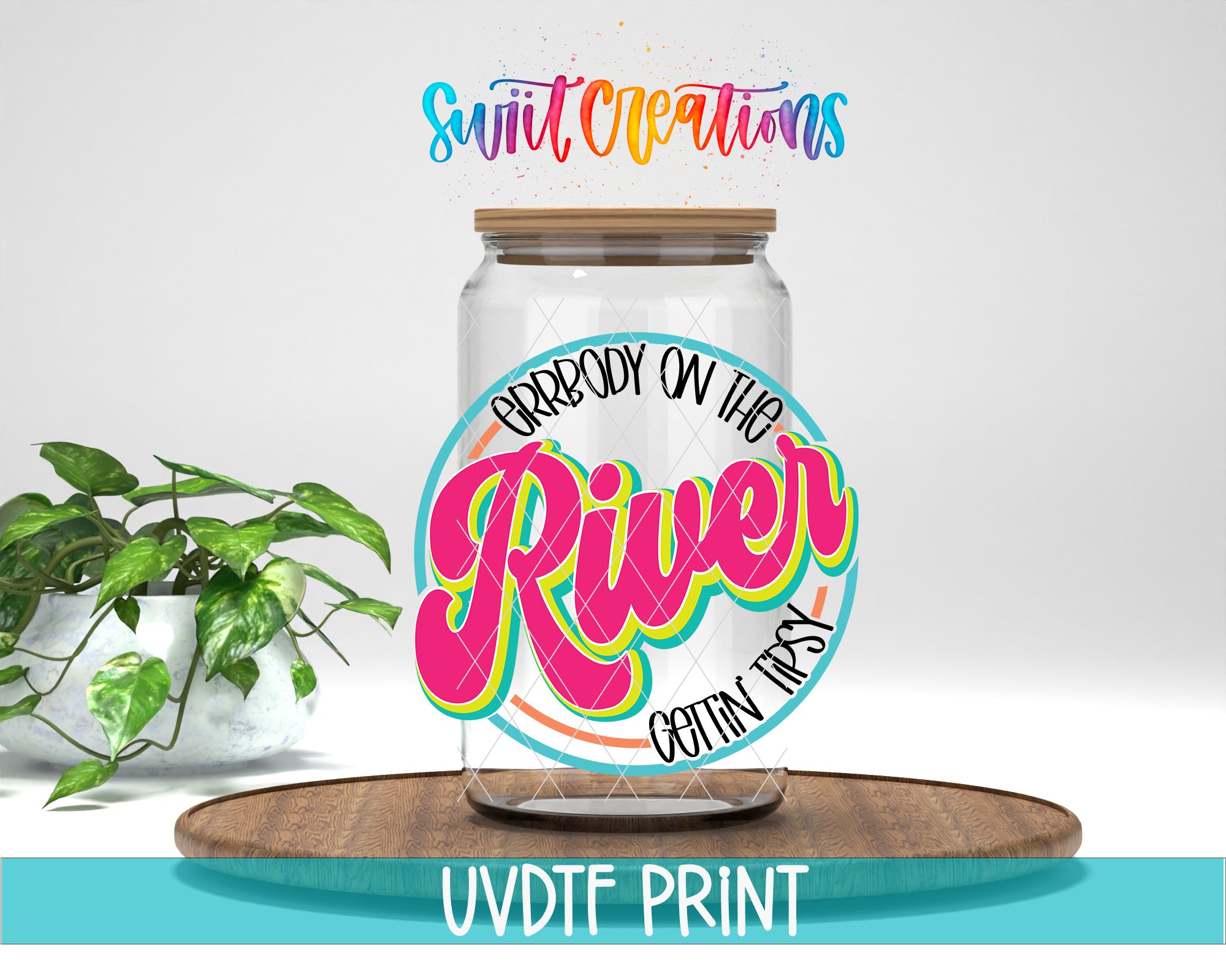 a glass jar with a label that says "ERRBOY ON THE RIVER GETTING TRASY" and is placed on a wooden surface. There is also a potted plant in the background.