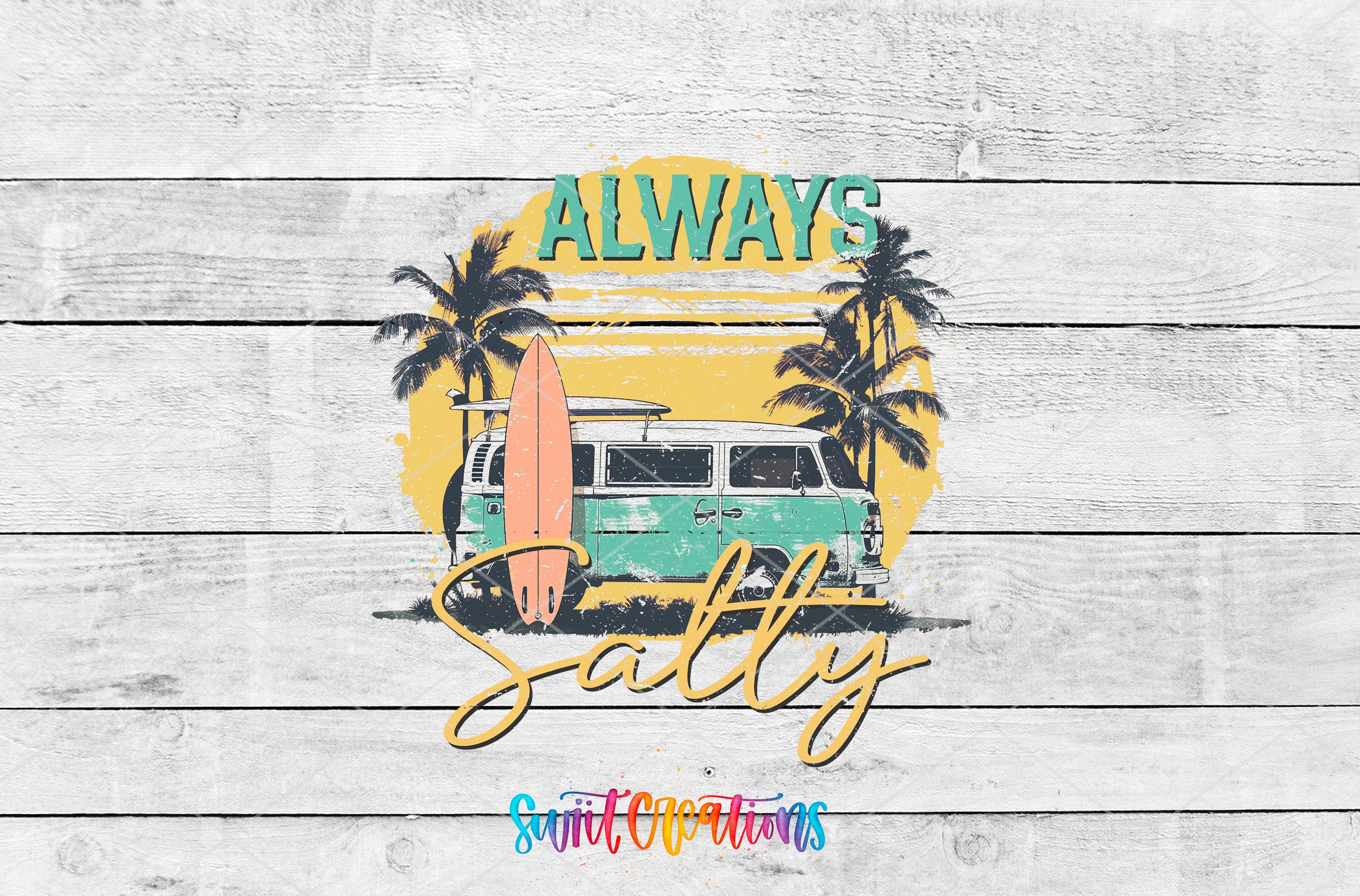 a vintage-style van with a surfboard, surrounded by palm trees, and the text "ALWAYS Salty" prominently displayed.