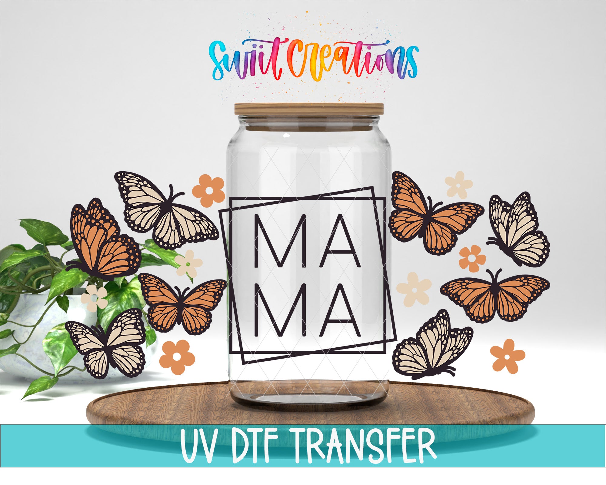 a clear glass jar with a wooden lid, surrounded by various butterflies and flowers. The text "MAMA" is displayed on the jar, and the phrase "UV DFT TRANSFER" is written below the jar.