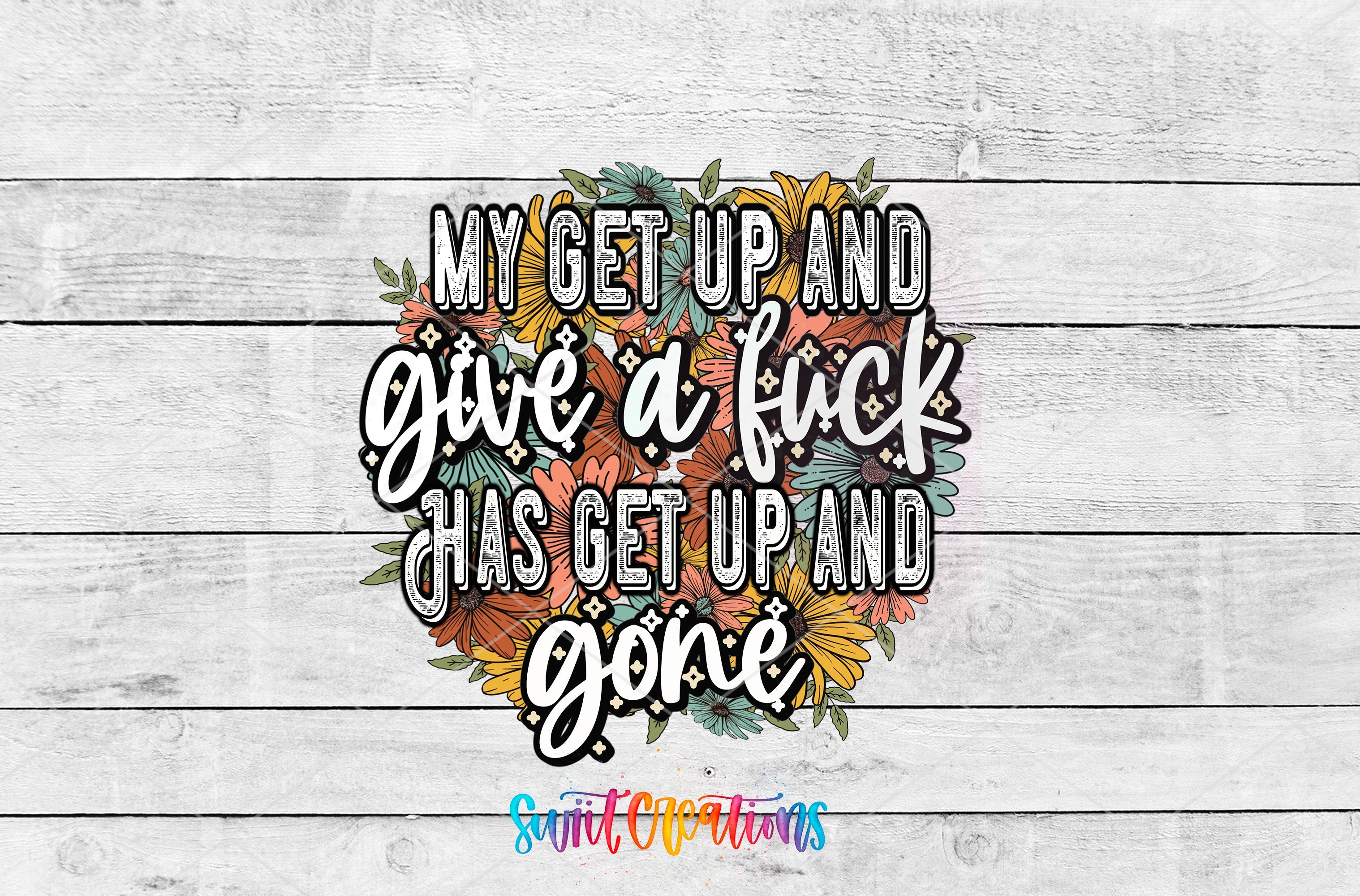 a white wooden wall with a quote that says, my get up and give a
