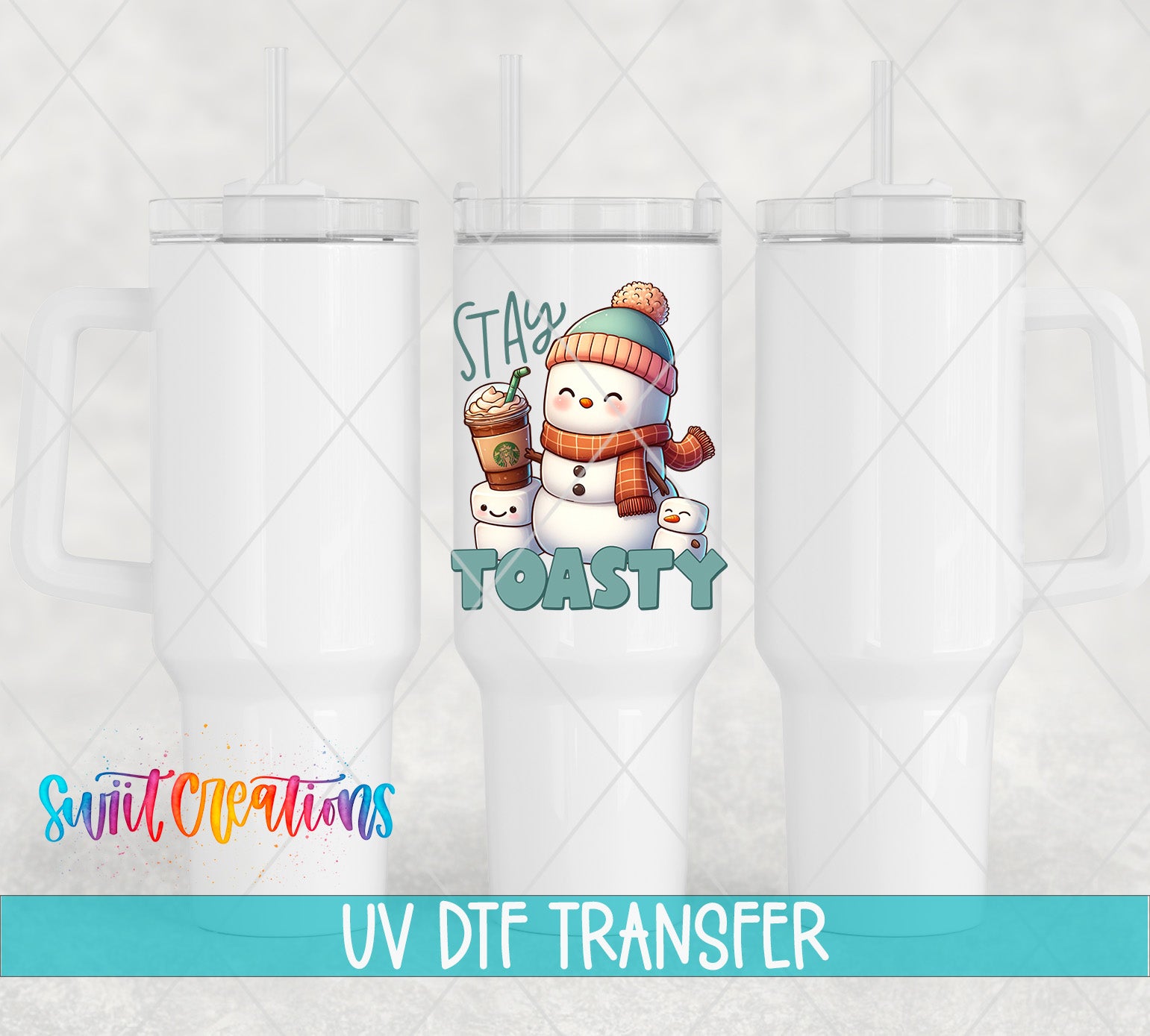three white tumblers with a snowman and the text "STAY TOASTY" printed on them.