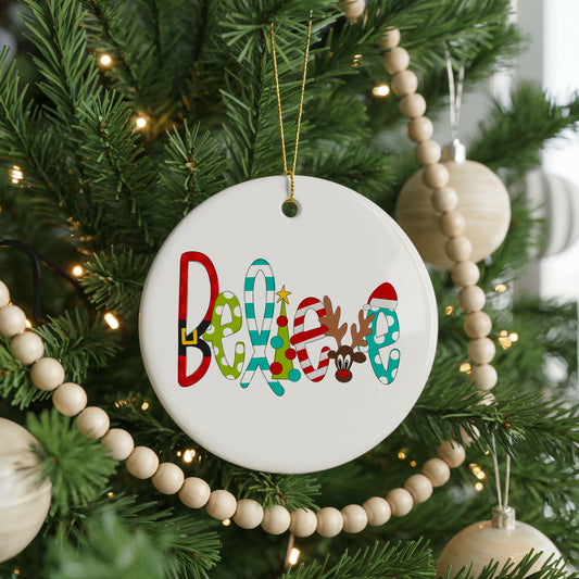 Personalized Believe Christmas ornament, colorful lettering, front view