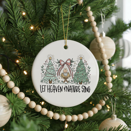 Let Heaven And Nature Sing Church ceramic Christmas ornament, front view