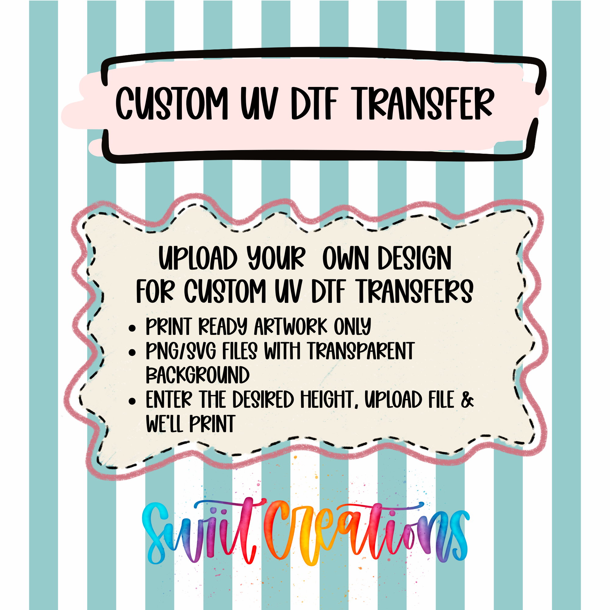 Custom UV DTF Transfer | Upload Your Own Design