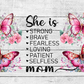 She is Mom 16oz Cup Wrap - UV DTF - DTF006
