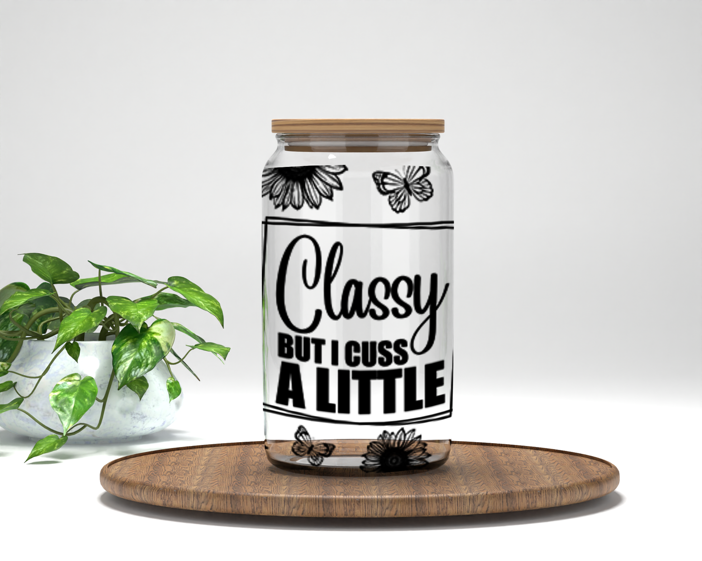 Classy But I Cuss A Little DTF 16oz Cup Wrap - UV DTF - DTF064