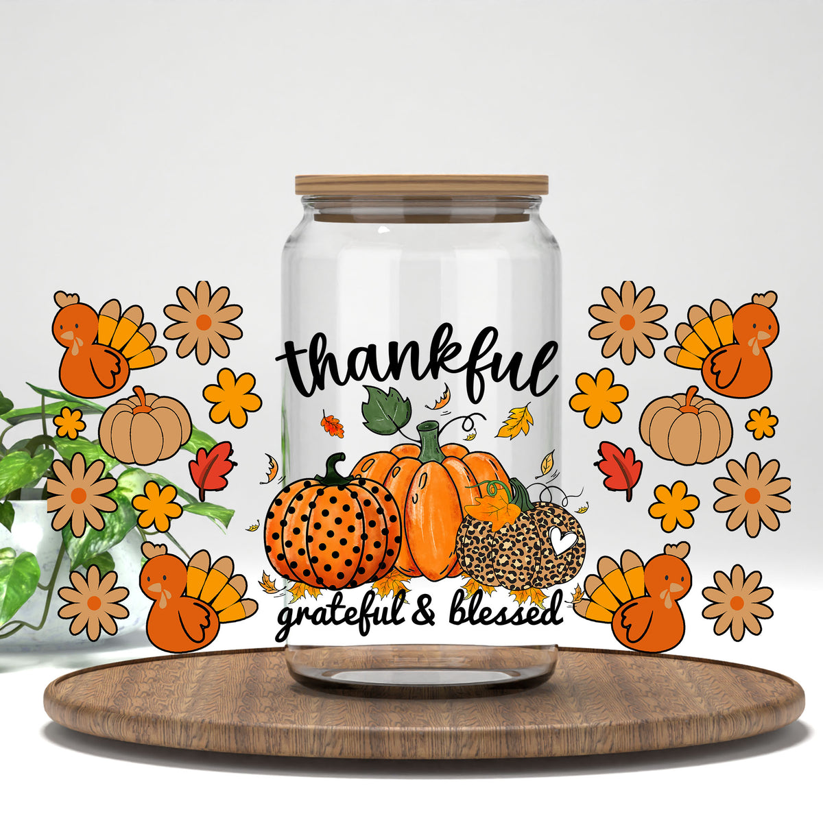 Thankful Grateful and Blessed UV DTF full wrap on a clear glass can