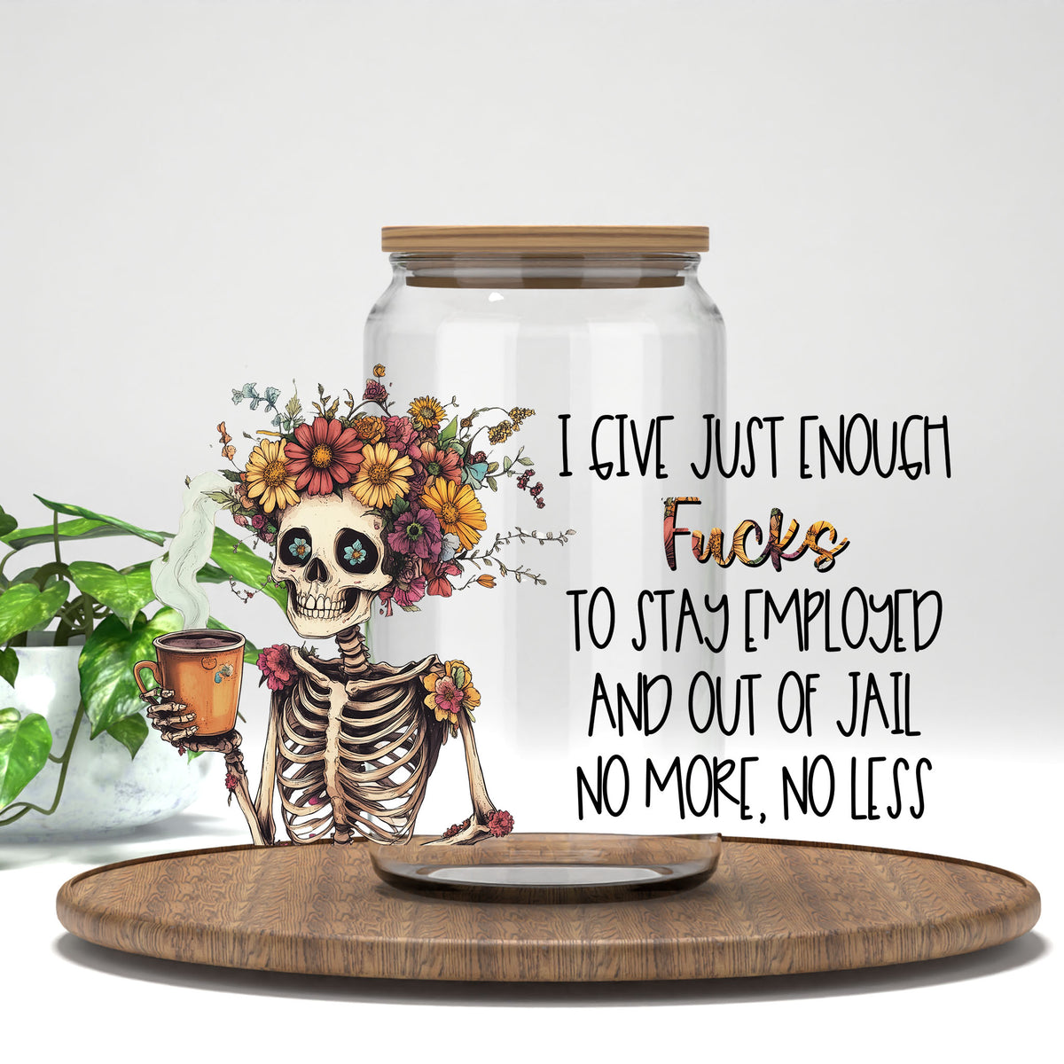 I Give Just Enough F*cks UV DTF wrap on a clear glass can