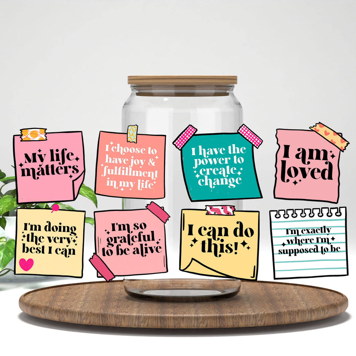 Affirmations UV DTF full wrap on a clear glass can
