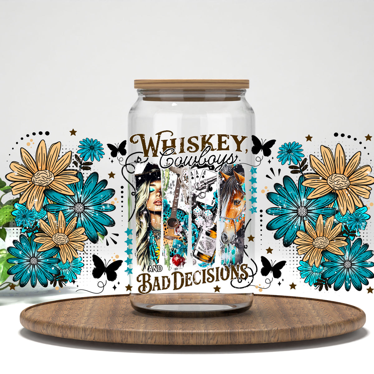 Whiskey Cowboys and Bad Decisions UV DTF full wrap on a clear glass can
