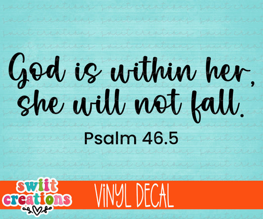 God is Within Her, She Will Not Fall Psalm 46.5 Vinyl Decal (D23007)