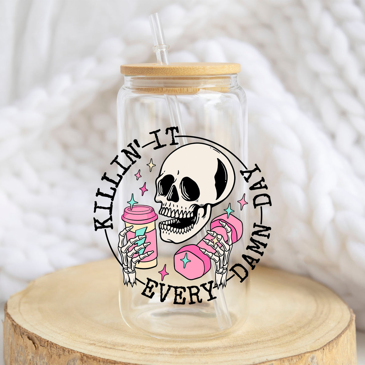 Killin It Every Damn Day design on a 16 oz glass tumbler