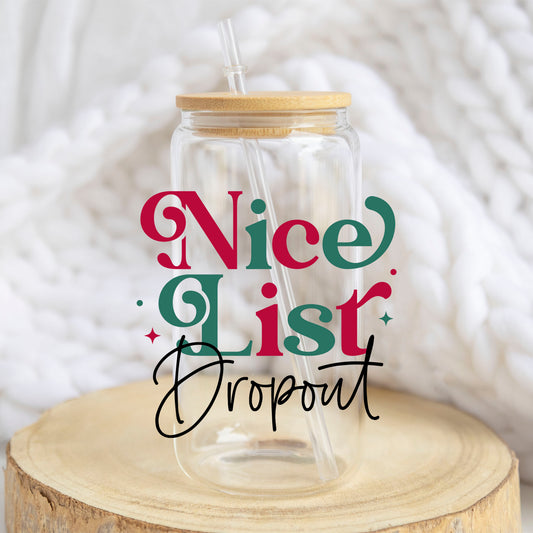 Nice List Dropout design on a 16 oz glass tumbler