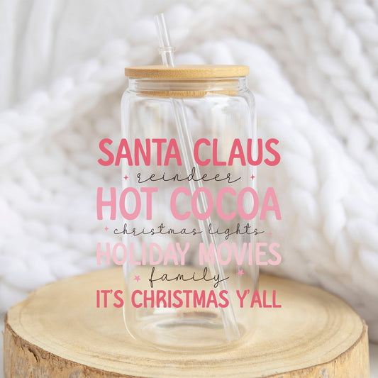 It Is Christmas Yall design on a 16 oz glass tumbler