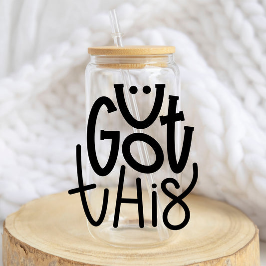 U Got This design on a 16 oz glass tumbler