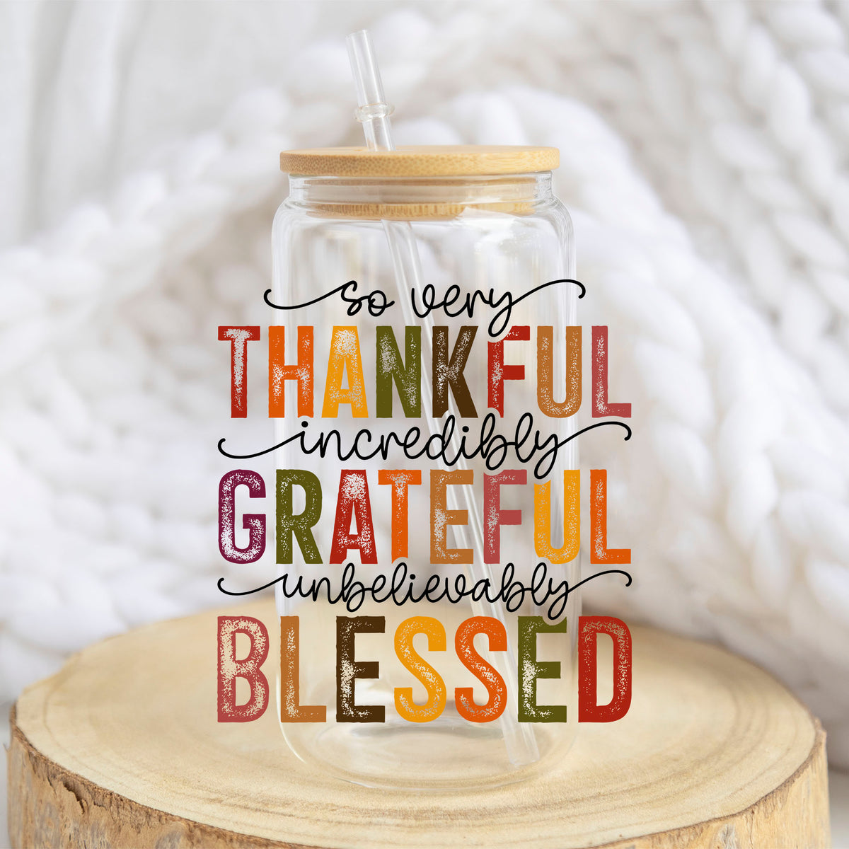 Thankful Grateful Blessed design on a 16 oz glass tumbler