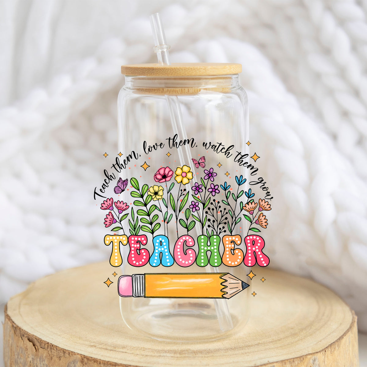 Teacher Watch Them Grow design on a 16 oz glass tumbler