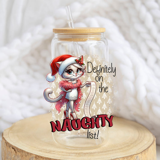 Definitely on the Naughty List design on a 16 oz glass tumbler