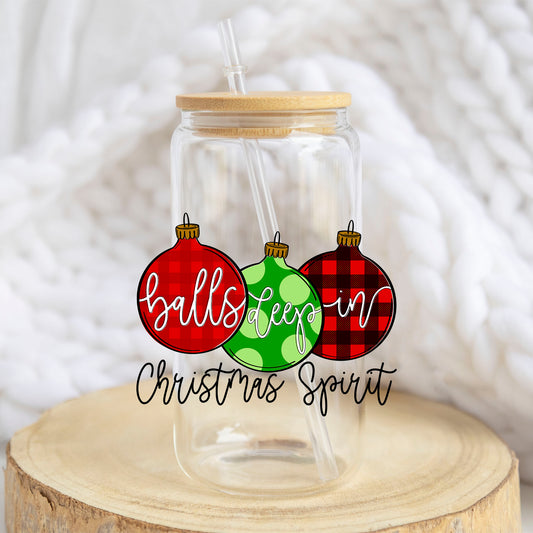Balls Deep in Christmas Spirit design on a 16 oz glass tumbler