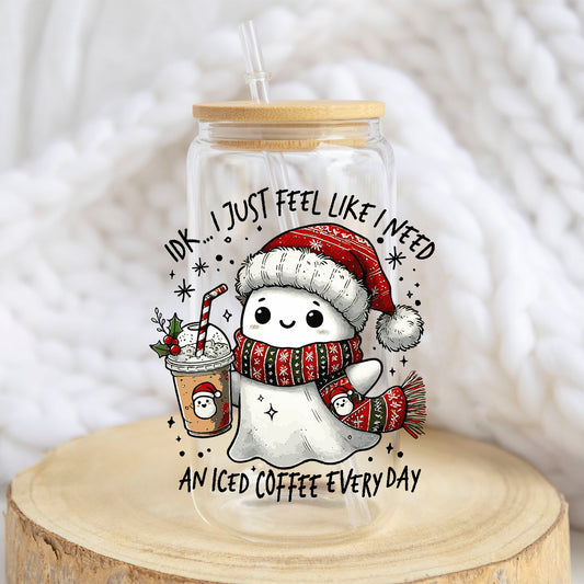 I Just Feel Like I Need an Iced Coffee design on a 16 oz glass tumbler